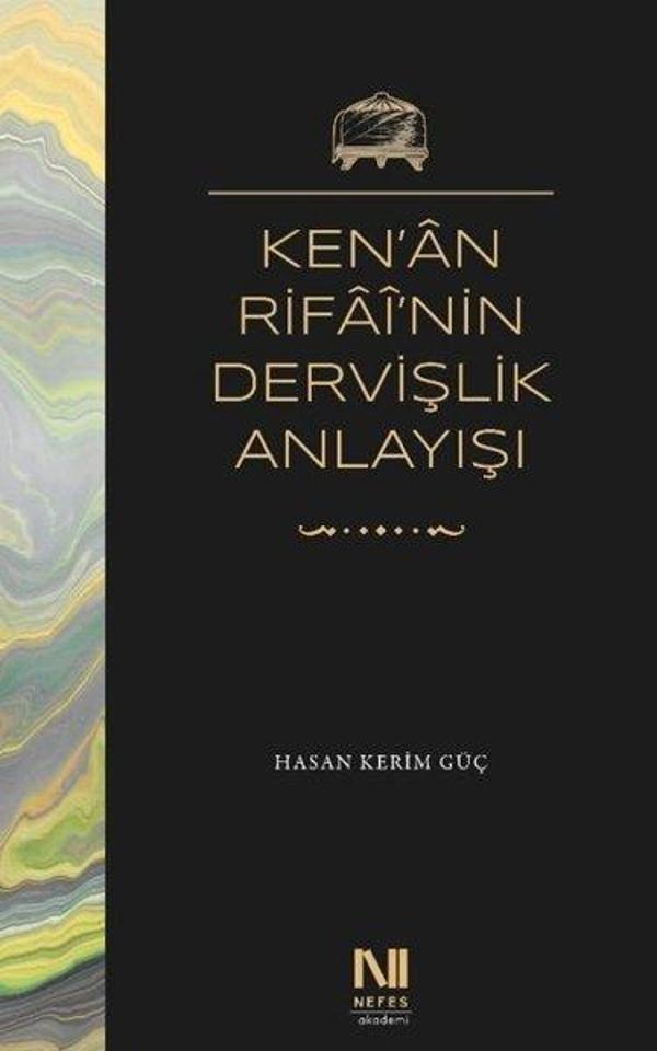 Ken'an Rifai'nin Dervişlik Anlayışı - Nefes Yayıncılık - Image 1