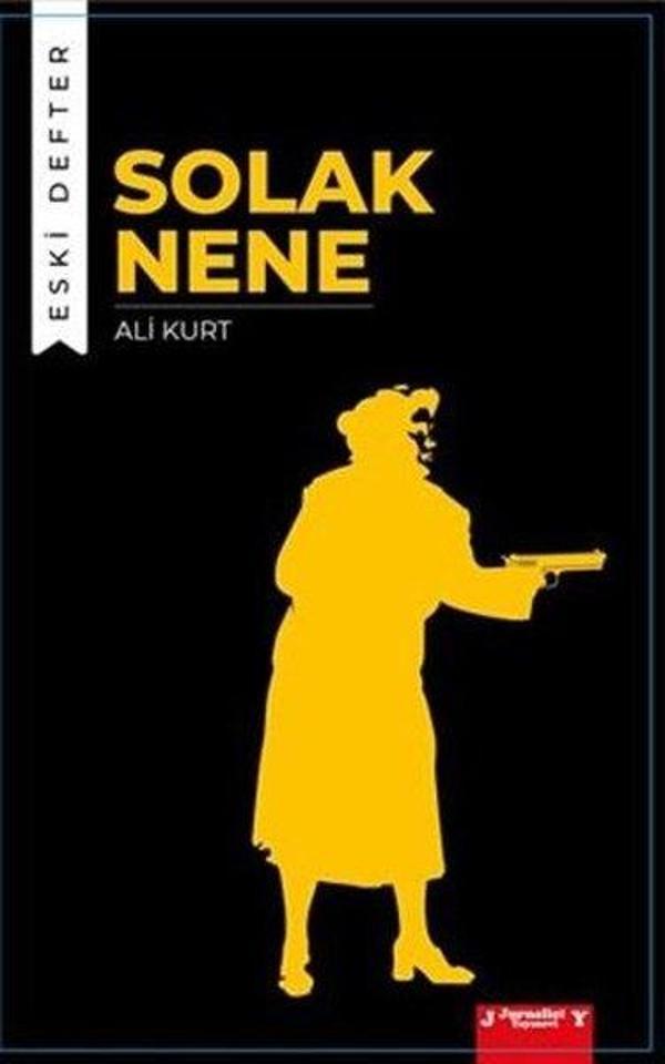 Solak Nene-Eski Defter - Jurnalist Yayınevi - Image 1