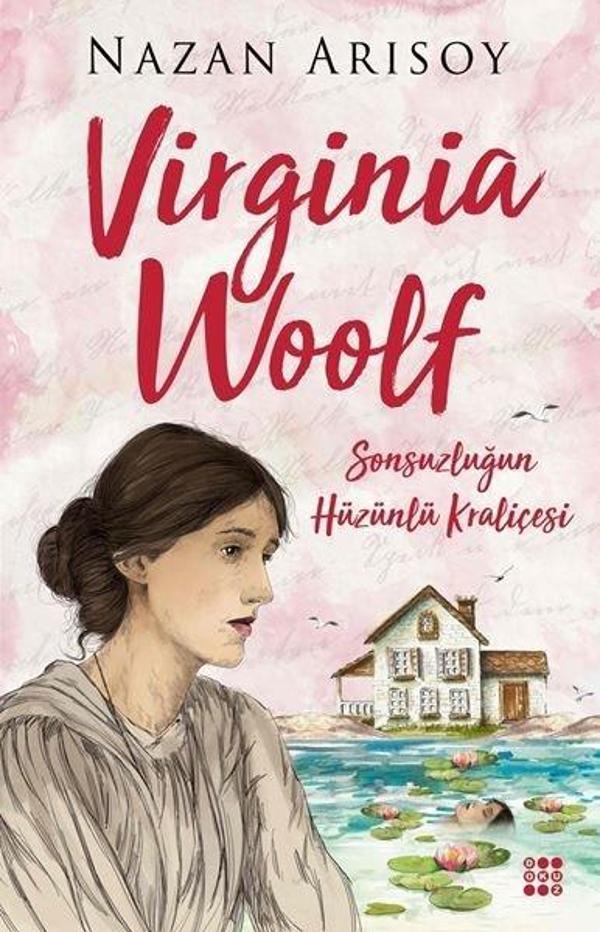 Virginia Woolf-Sonsuzluğun Hüzünlü Kraliçesi - Dokuz Yayınları - Image 1