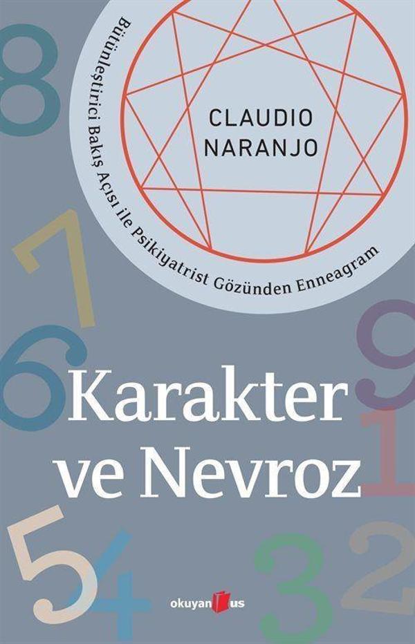 Karakter ve Nevroz - Bütünleştirici Bakış Açısı ile Psikiyatrist Gözünden Enneagram - Okuyan Us Yayınları - Image 1