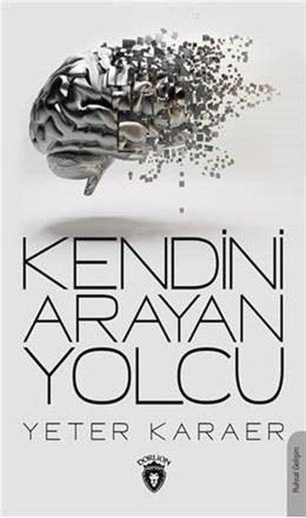 Kendini Arayan Yolcu - Dorlion Yayınevi - Image 1