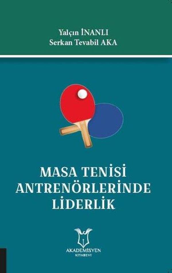 Masa Tenisi Antrenörlerinde Lierlik - Akademisyen Kitabevi - Image 1