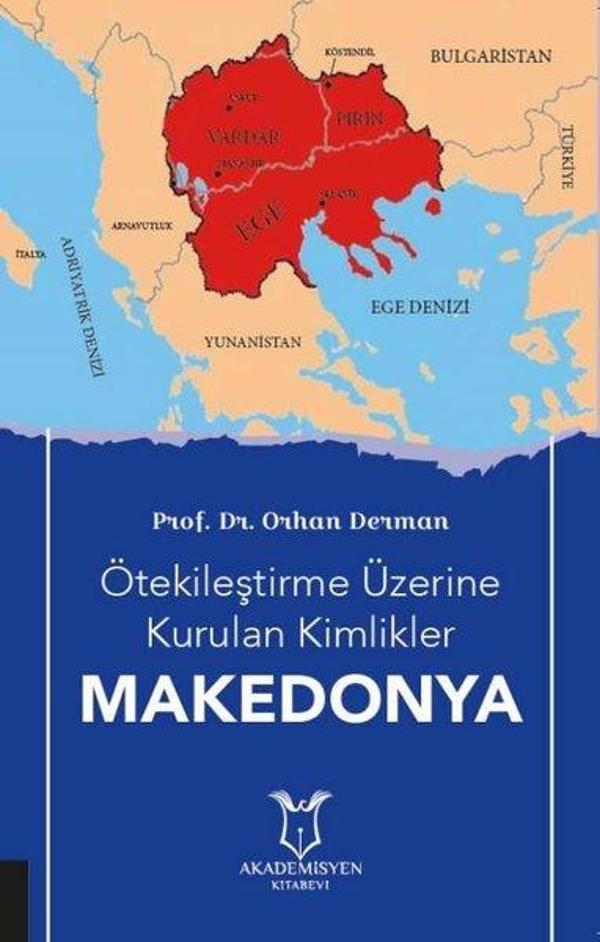Ötekileştirme Üzerine Kurulan Kimlikler Makedonya - Akademisyen Kitabevi - Image 1