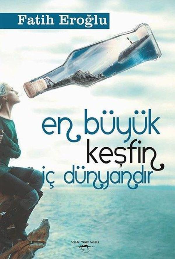 En Büyük Keşfim İç Dünyandır - Sokak Kitapları Yayınları - Image 1