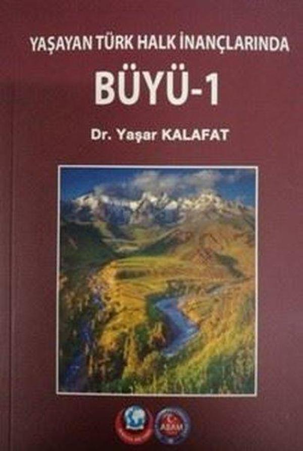 Büyü 1-Yaşayan Türk İnançlarından - ASAM - Image 1