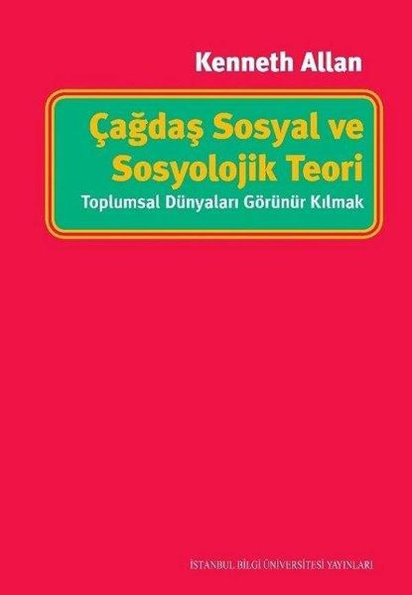 Çağdaş Sosyal ve Sosyolojik Teori - İstanbul Bilgi Üniv.Yayınları - Image 1
