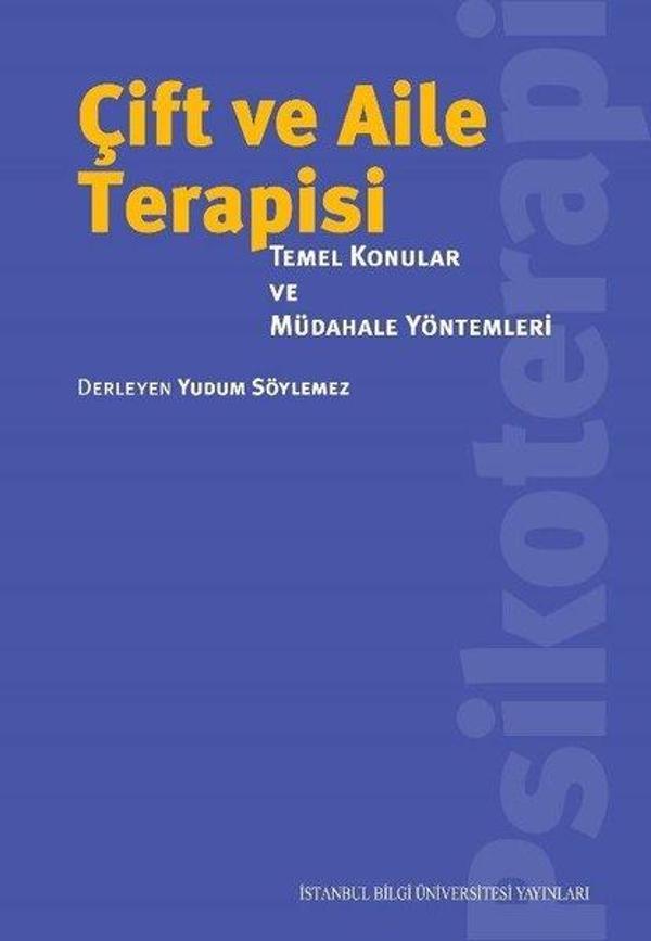 Çift ve Aile Terapisi-Temel Konular ve Müdahele Yöntemleri - İstanbul Bilgi Üniv.Yayınları - Image 1