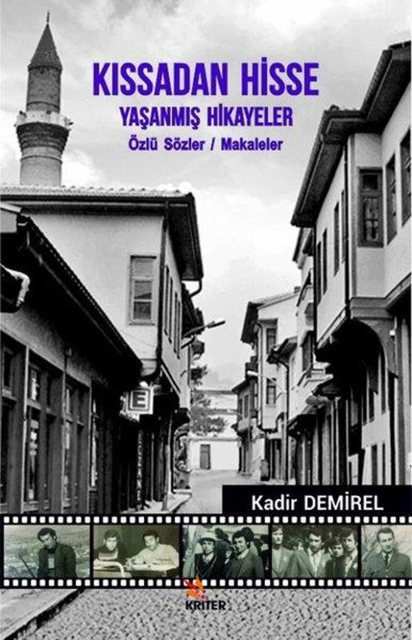 Kıssadan Hisse Yaşanmış Hikayeler-Ölzü Sözler Makaleler - Kriter - Image 1