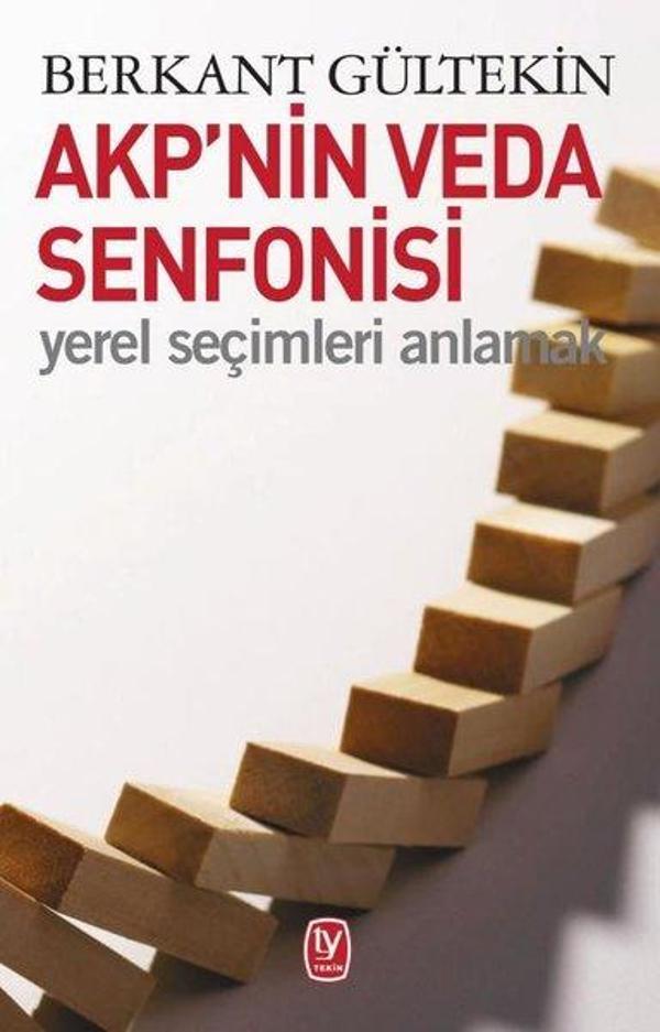 AKP'nin Veda Senfonisi-Yerel Seçimleri Anlamak - Tekin Yayınevi - Image 1