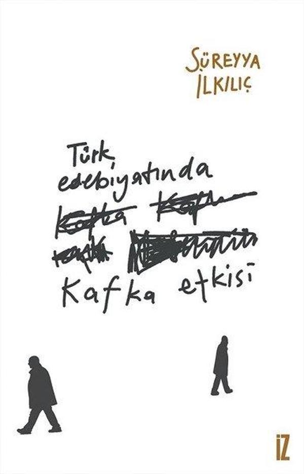 Türk Edebiyatında Kafka Etkisi - İz Yayıncılık - Image 1