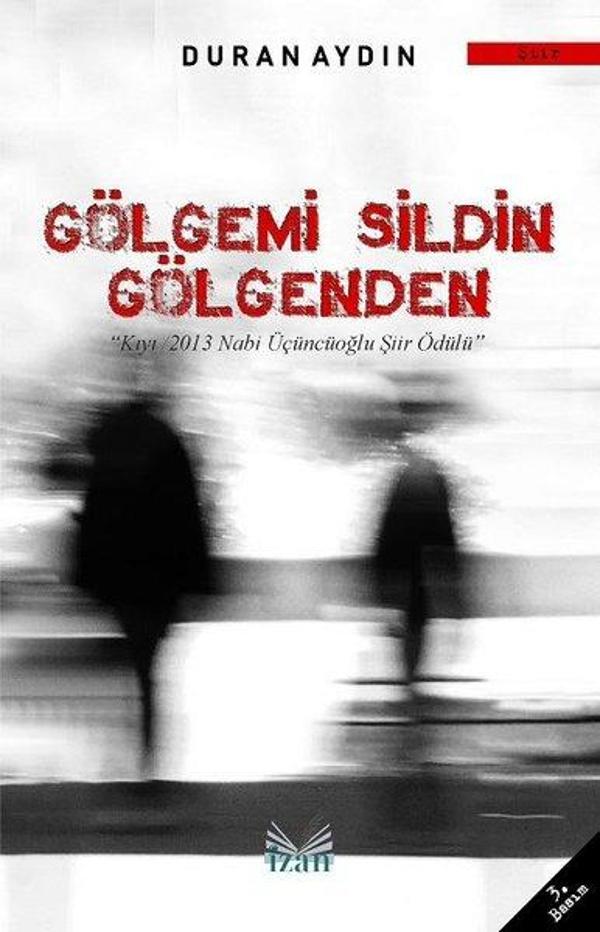Gölgemi Sildin Gölgenden - İzan Yayıncılık - Image 1