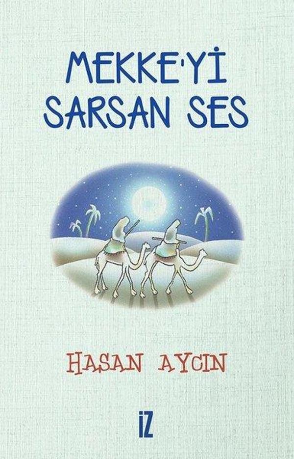 Mekke'yi Sarsan Ses - İz Yayıncılık - Image 1