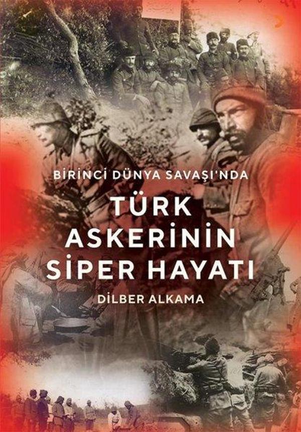 Birinci Dünya Savaşı'nda Türk Askerinin Siper Hayatı - Cinius Yayınevi - Image 1
