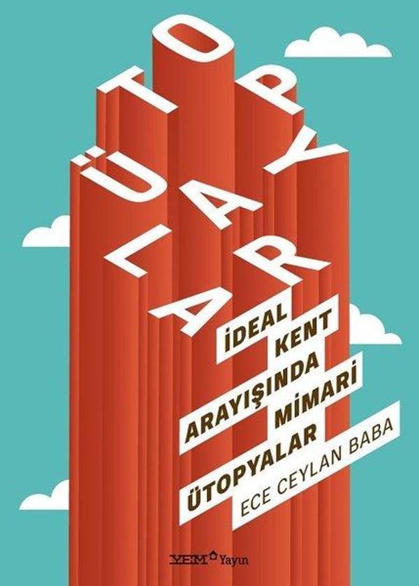 İdeal Kent Arayışında Mimari Ütopyalar - YEM Yayın - Image 1