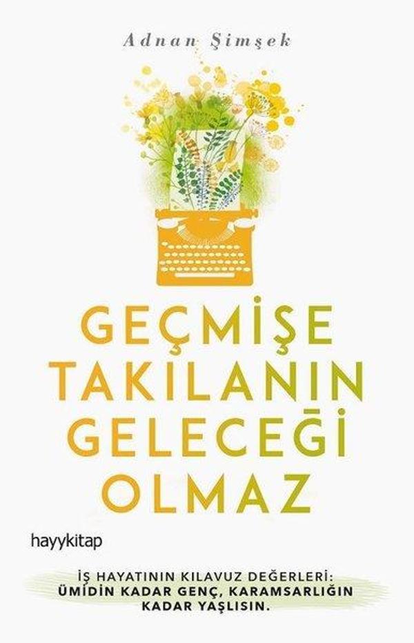 Geçmişe Takılanın Geleceği Olmaz - Hayykitap - Image 1