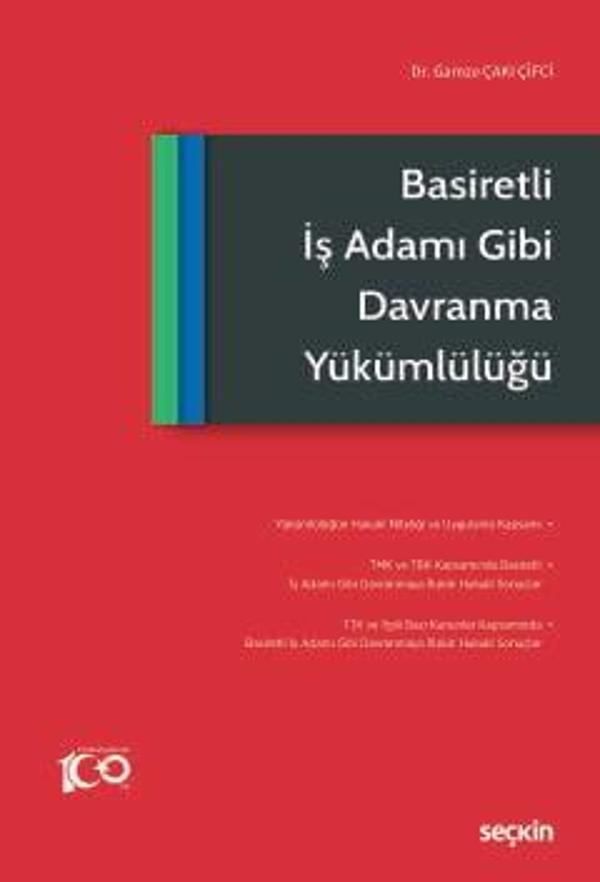 Basiretli İş Adamı Gibi Davranma Yükümlülüğü Dr. Gamze Çakı Çifci 1. Baskı, Nisan 2024 - Seçkin Yayıncılık - Image 1