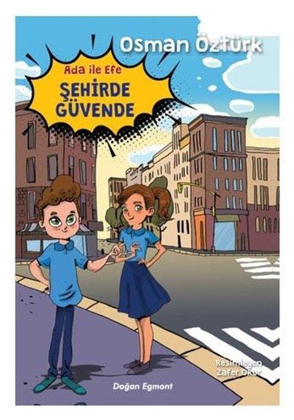 Ada İle Efe Şehirde Güvende - Doğan ve Egmont Yayıncılık - Image 1