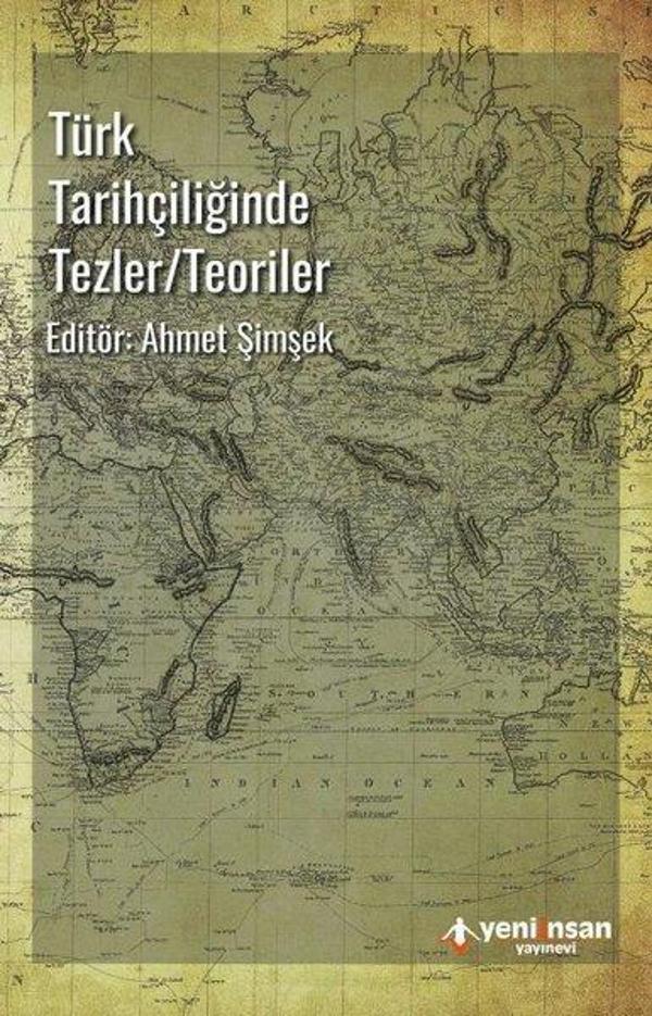 Türk Tarihçiliğinde Tezler-Teoriler - Yeni İnsan Yayınevi - Image 1