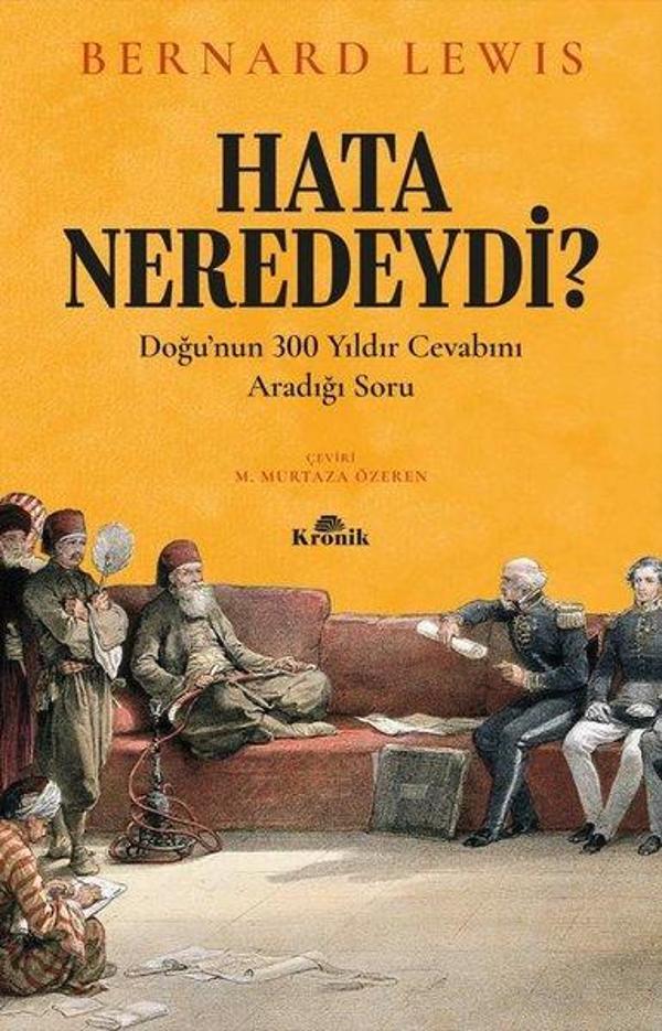 Hata Neredeydi?-Doğu'nun 300 Yıldır Cevabını Aradığı Soru - Kronik Kitap - Image 1