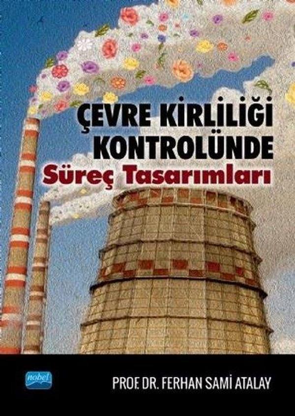 Çevre Kirliliği Kontrolünde Süreç Tasarımları - Nobel Akademik Yayıncılık - Image 1