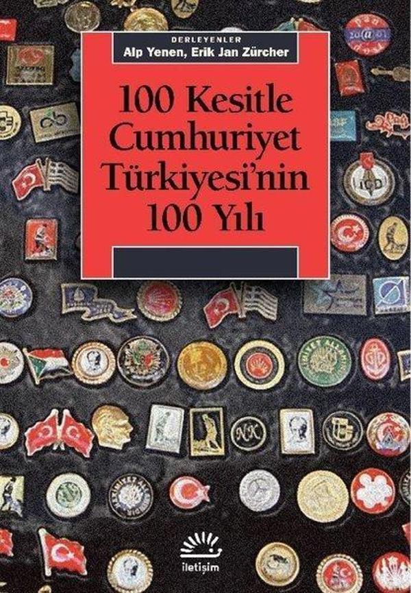 100 Kesitle Cumhuriyet Türkiyesi'nin 100 Yılı - İletişim Yayınları - Image 1