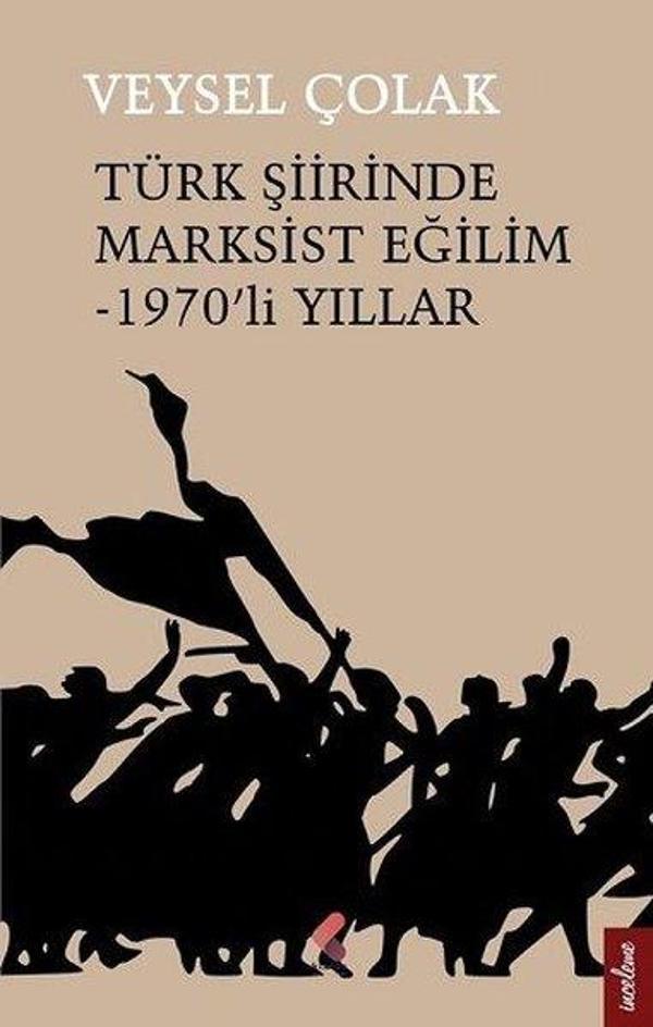 Türk Şiirinde Marksist Eğilim-1970'li Yıllar - Klaros Yayınları - Image 1