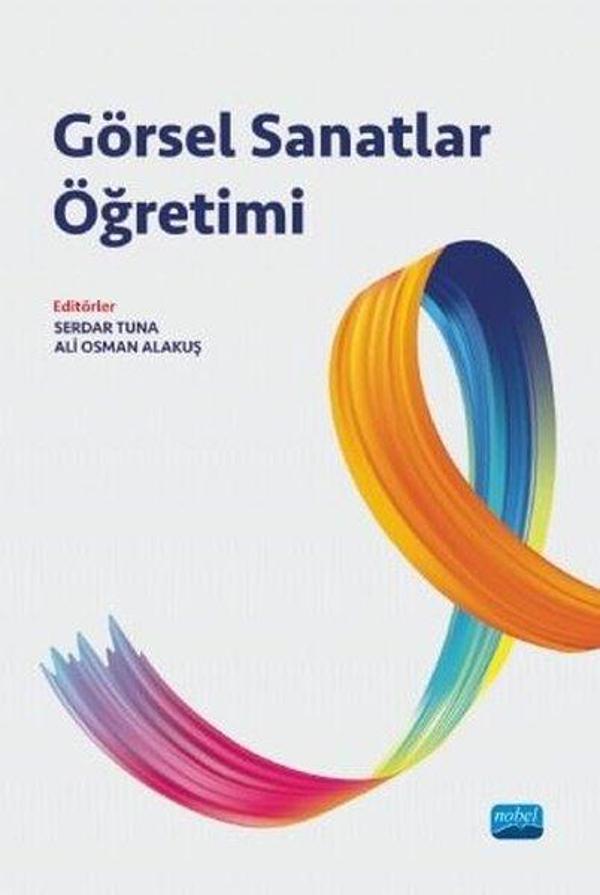 Görsel Sanatlar Öğretimi - Nobel Akademik Yayıncılık - Image 1