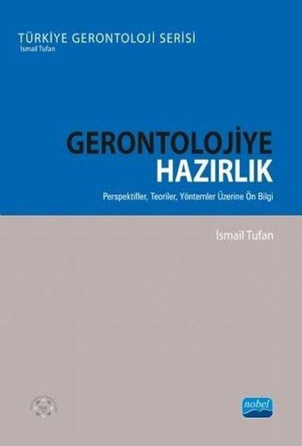 Nobel Akademik Yayıncılık Gerontolojiye Hazırlık - Nobel Akademik Yayıncılık - Image 1
