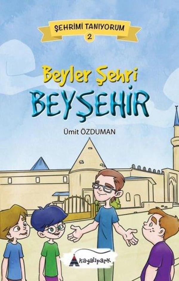 Beyler Şehri Beyşehir-Şehrimi Tanıyorum 2 - Kayalıpark - Image 1