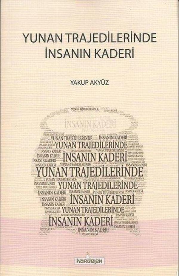 Yunan Trajedilerinde İnsanın Kaderi - Kardelen Yayınları - Image 1