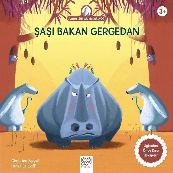 Şaşı Bakan Gergedan-Anne Tavuk Anlatıyor - 1001 Çiçek - Image 1