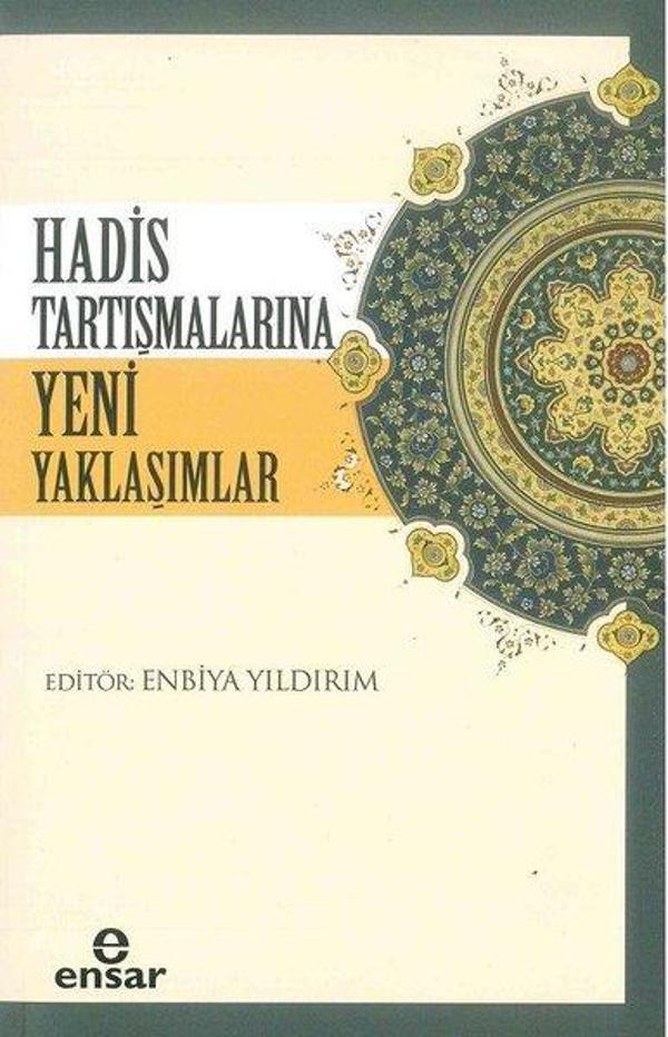 Hadis Tartışmalarına Yeni Yaklaşımlar - Ensar Neşriyat - Image 1