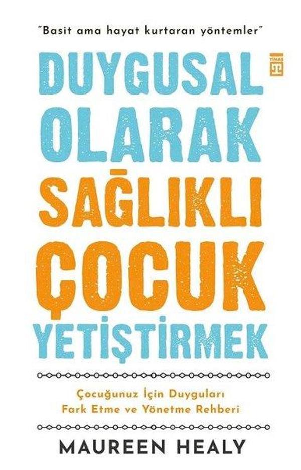 Duygusal Olarak Sağlıklı Çocuk Yetiştirmek - Timaş Yayınları - Image 1