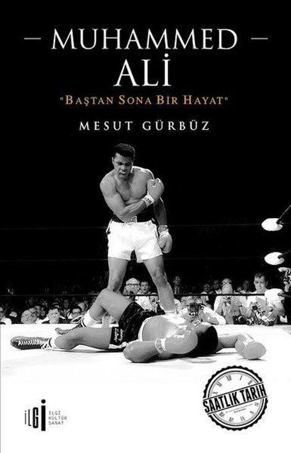 Muhammed Ali-Baştan Sona Bir Hayat - İlgi Kültür Sanat Yayınları - Image 1