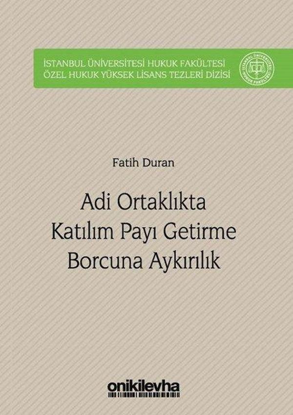 Adli Ortaklıkta Katılım Payı Getirme Borcuna Aykırılık - On İki Levha Yayıncılık - Image 1