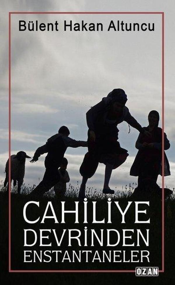 Cahiliye Devrinden Enstantaneler - Ozan Yayıncılık - Image 1