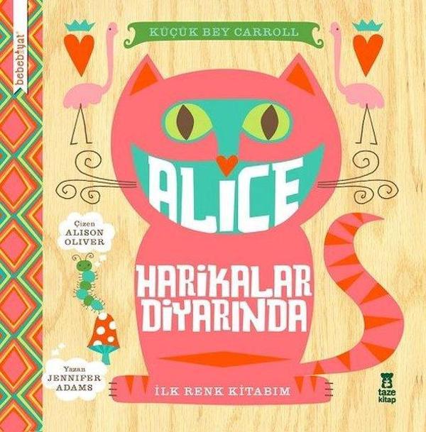 Alice Harikalar Diyarinda-İlk Renk Kitabım - Taze Kitap - Image 1