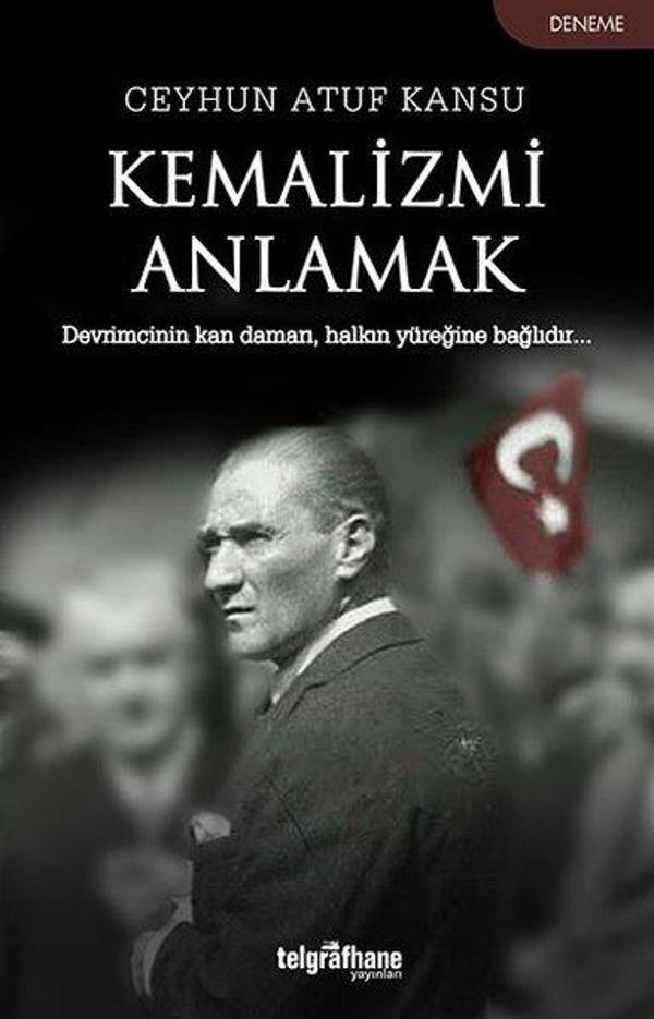 Kemalizmi Anlamak - Telgrafhane Yayınları - Image 1