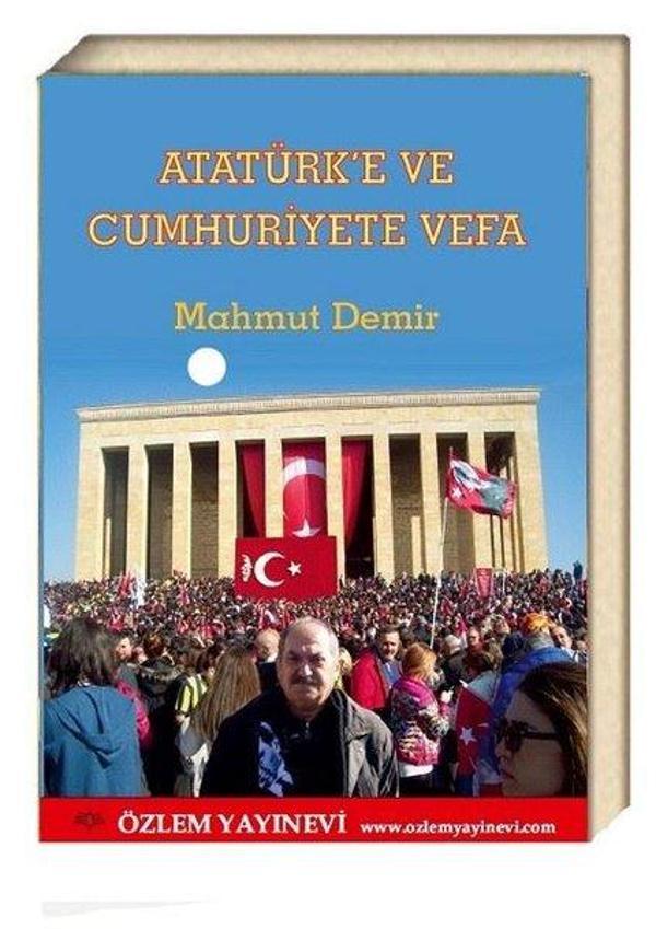 Atatürke ve Cumhuriyete Vefa - Özlem Yayınevi - Image 1