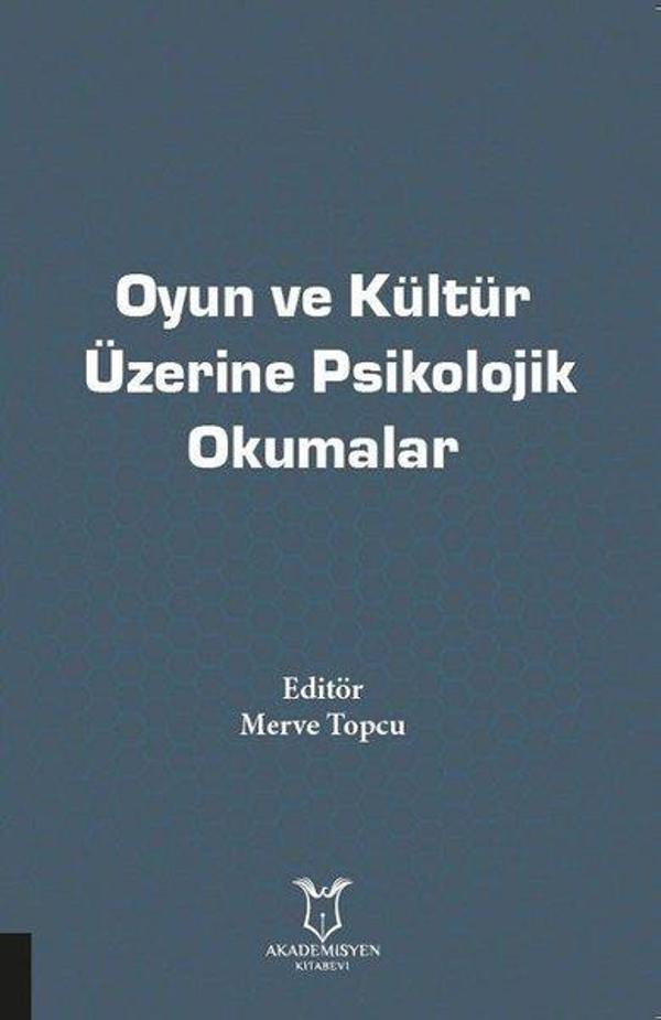 Oyun ve Kültür Üzerine Psikolojik Okumalar - Akademisyen Kitabevi - Image 1