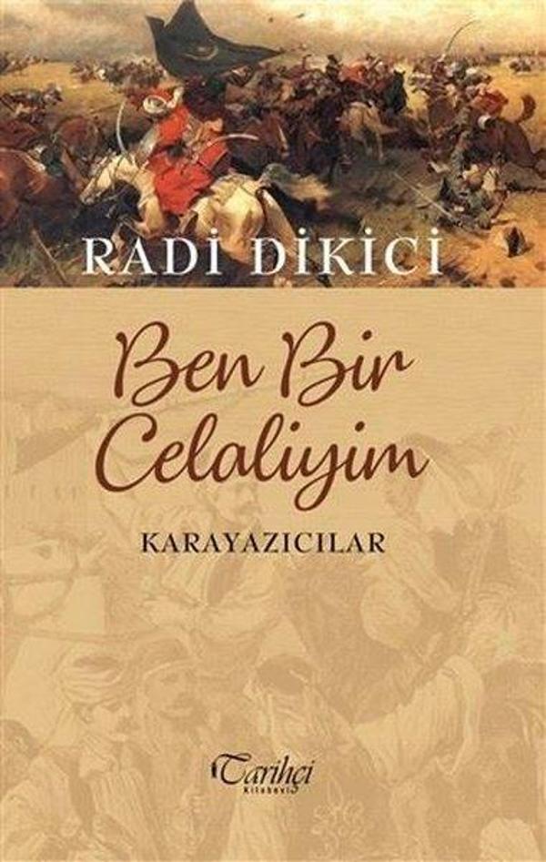 Ben Bir Celaliyim Karayazıcılar - Tarihçi Kitabevi - Image 1