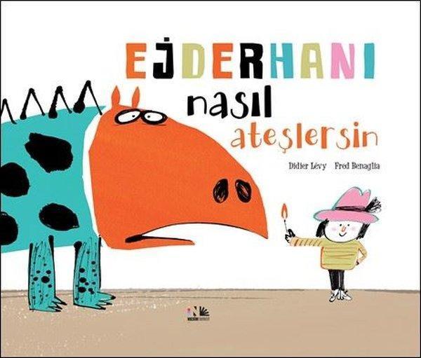 Ejderhanı Nasıl Ateşlersin - Nesin Yayınevi - Image 1