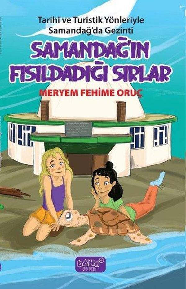 Samandağ'ın Fısıldadığı Sırlar-Tarihi ve Turistik Yönleriyle Samandağ'da Gezinti - Bando - Image 1