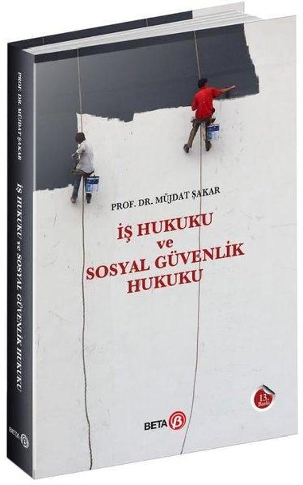 İş Hukuku ve Sosyal Güvenlik Hukuku - Beta Kitap - Image 1