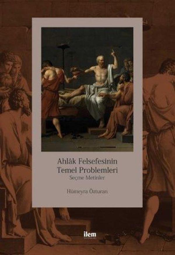 Ahlak Felsefesinin Temel Problemleri - İlem Yayınları - Image 1