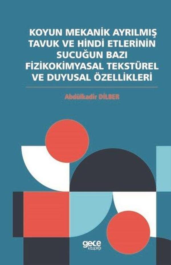 Koyun Mekanik Ayrılmış Tavuk ve Hindi Etlerinin Sucuğun Bazı Fizikokimyasal Tekstürel ve Duygusal Öz - Gece Kitaplığı - Image 1
