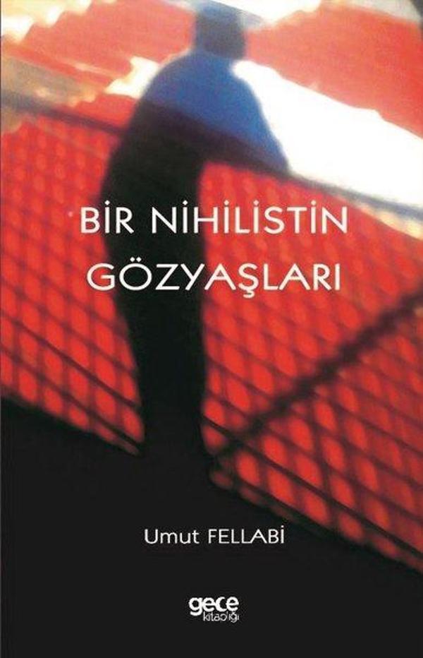 Bir Nihilistin Gözyaşları - Gece Kitaplığı - Image 1