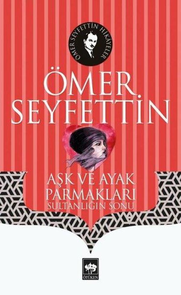 Aşk ve Ayak Parmakları - Ötüken Neşriyat - Image 1