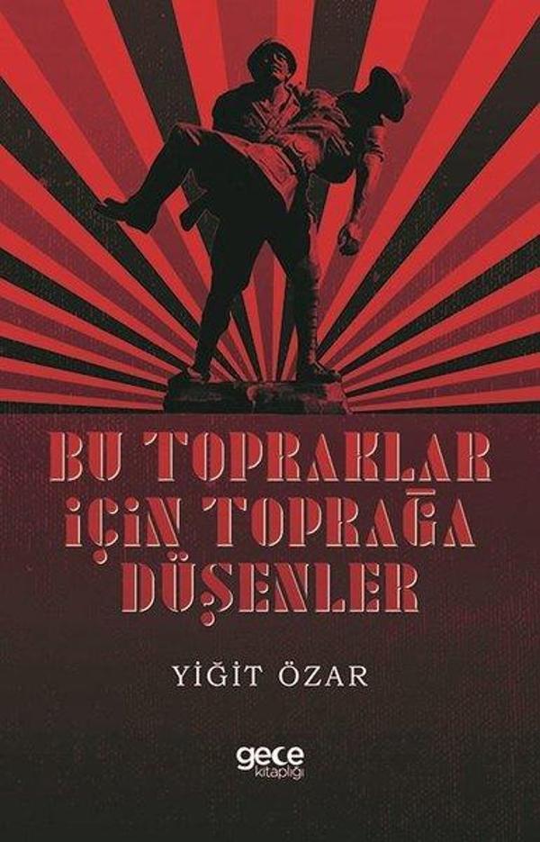 Bu Topraklar İçin Toprağa Düşenler - Gece Kitaplığı - Image 1
