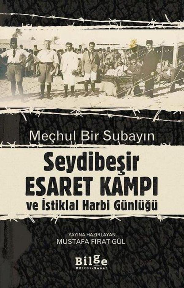Meçhul Bir Subayın Seydibeşir Esaret Kampı ve İstiklal Harbi Günlüğü - Bilge Kültür Sanat - Image 1